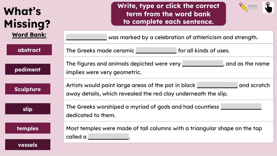 What's Missing? asks students to complete six Greek art sentences using sculpture, vessels, and four more terms.