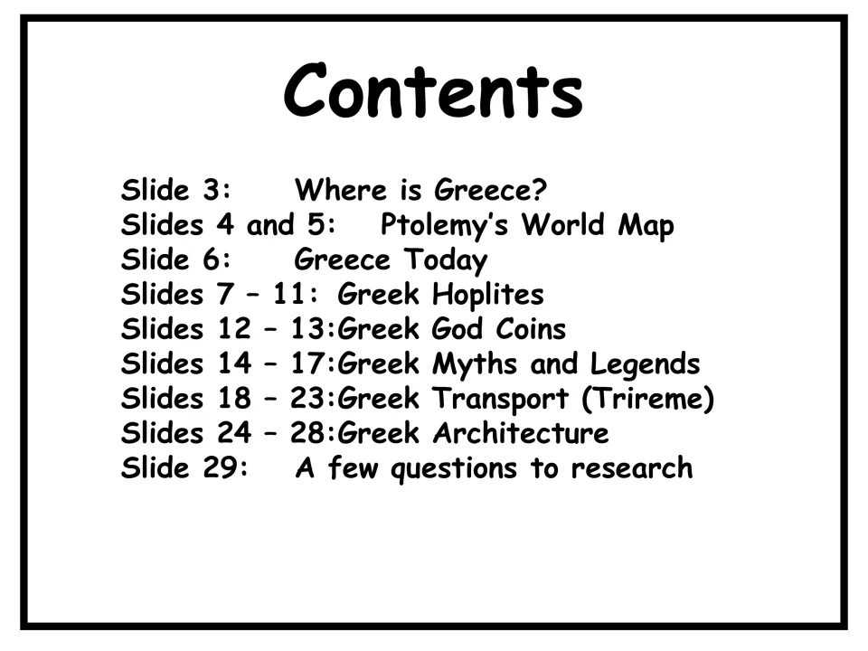 Contents slide listing maps, hoplites, god coins, myths and legends, triremes, architecture and research questions