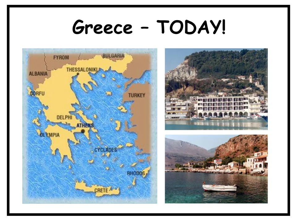 Greece today: map marking Athens, Delphi, Olympia, Crete, Rhodes and the Cyclades beside photos of modern coastal towns