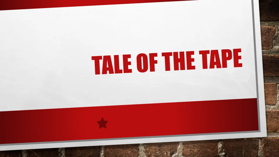 Section divider titled “Tale of the Tape” introduces the presentation’s comparison of the two rulers.