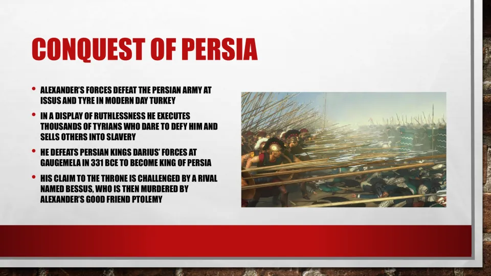 Persian conquest slide covers Alexander’s battles, punishment of Tyrians, victory at Gaugamela, and Bessus.