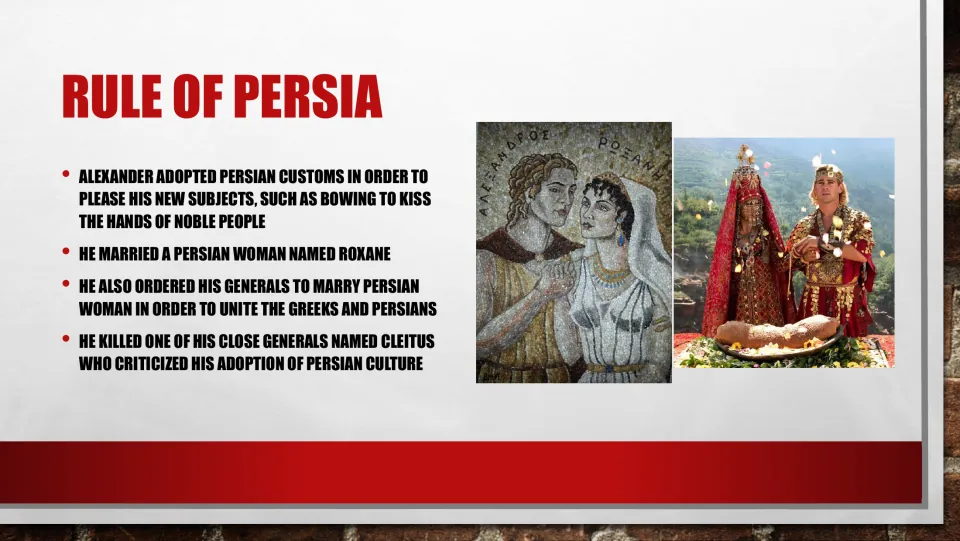 Persian rule slide covers Alexander’s adopted customs, marriage to Roxane, generals’ marriages, and Cleitus.