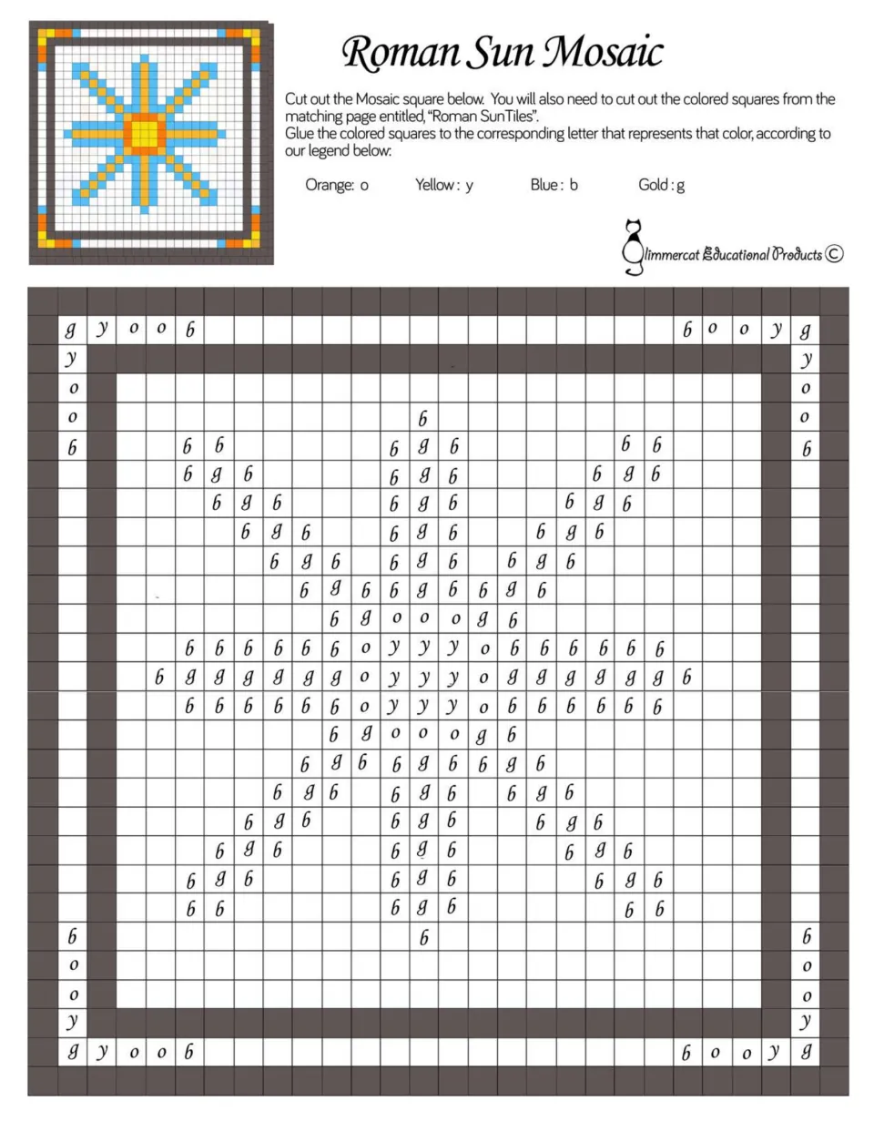 Roman Sun Mosaic: students glue orange, yellow, blue and gold squares onto a letter-coded sunburst design using the legend