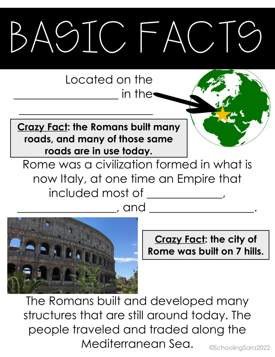 Basic facts about Rome: students fill in its location and the lands of the Empire; fun facts on roads and the 7 hills