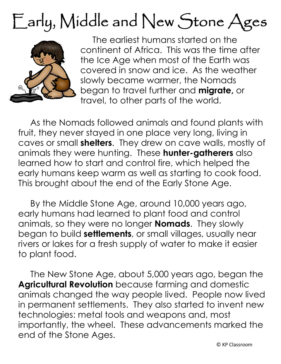 Early, Middle and New Stone Ages reading on nomads, fire, first settlements, farming and the invention of the wheel