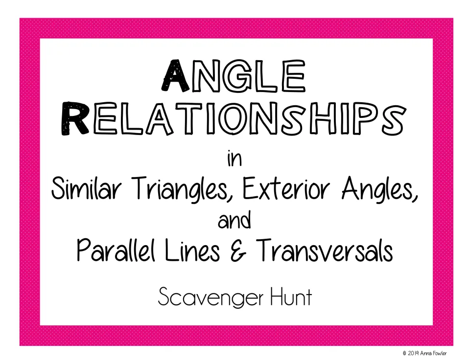 Cover: Angle Relationships in Similar Triangles, Exterior Angles, and Parallel Lines & Transversals Scavenger Hunt