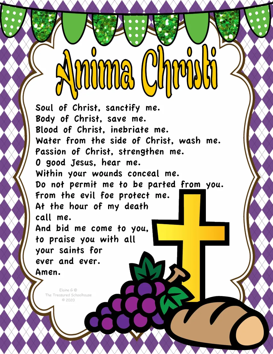 Color prayer poster presents the complete prayer, beginning 'Soul of Christ, sanctify me' and ending 'Amen.'