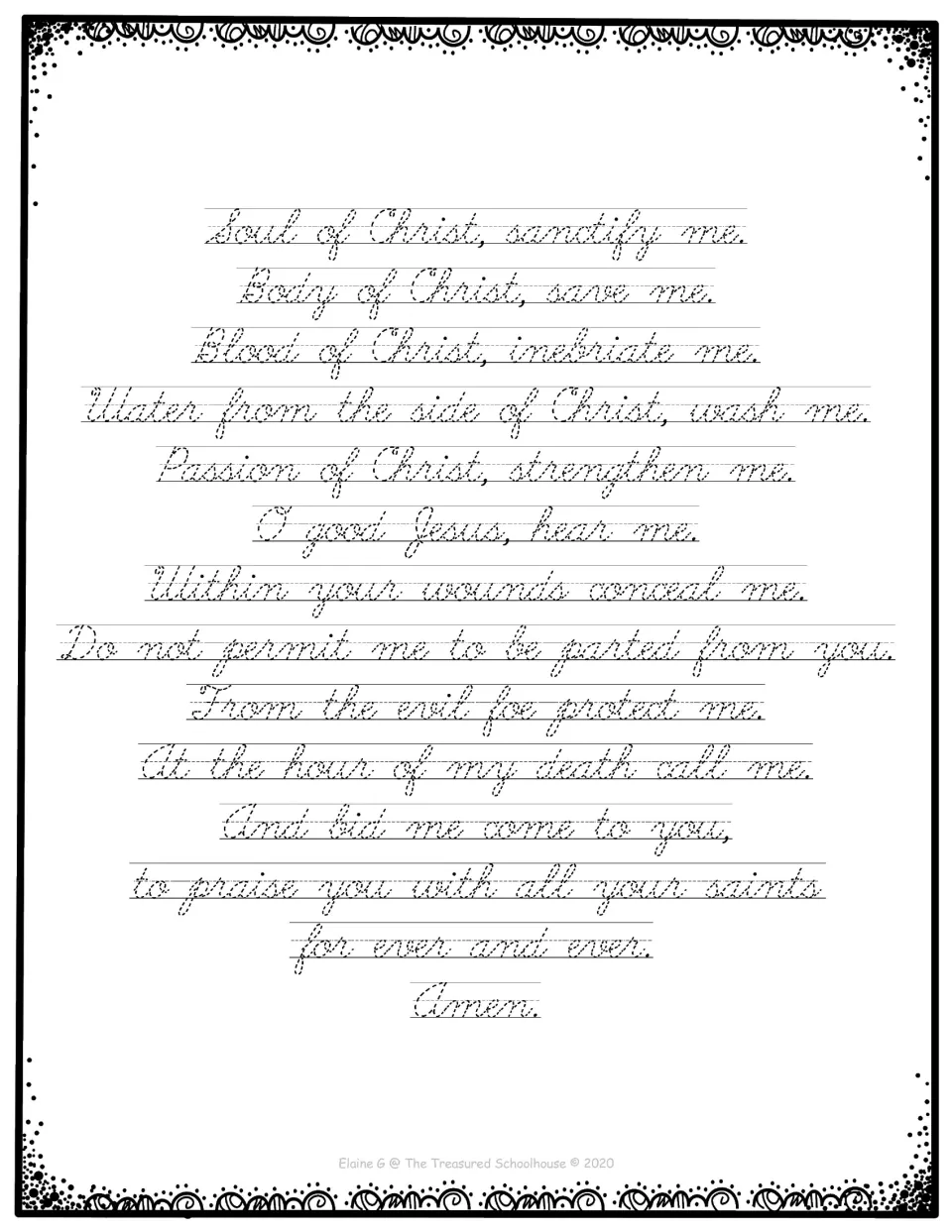Cursive handwriting tracing page presents the complete prayer, including 'Passion of Christ, strengthen me.'