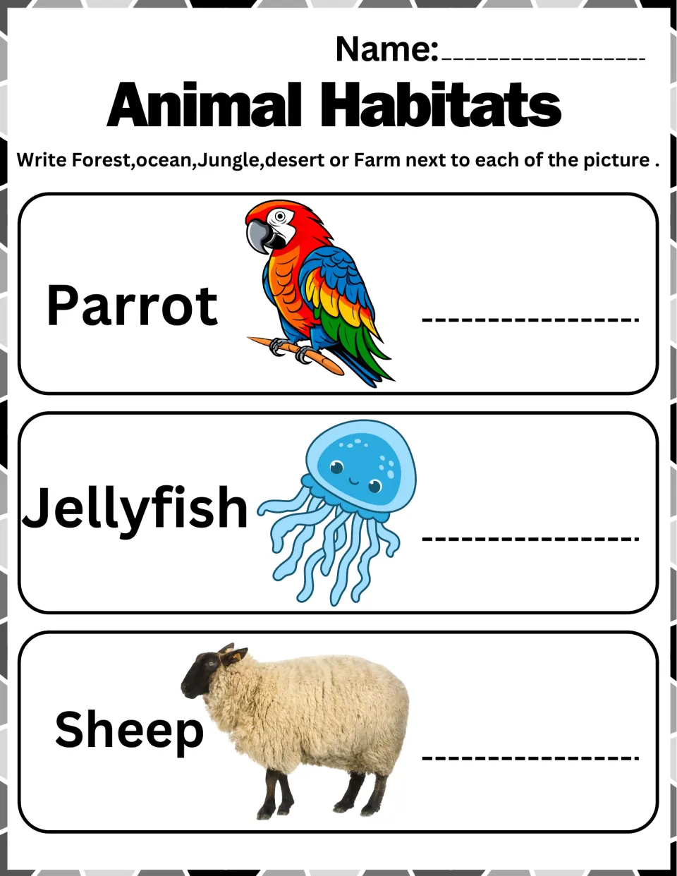 Habitat practice 5: write forest, ocean, jungle, desert, or farm for parrot, jellyfish, and sheep.