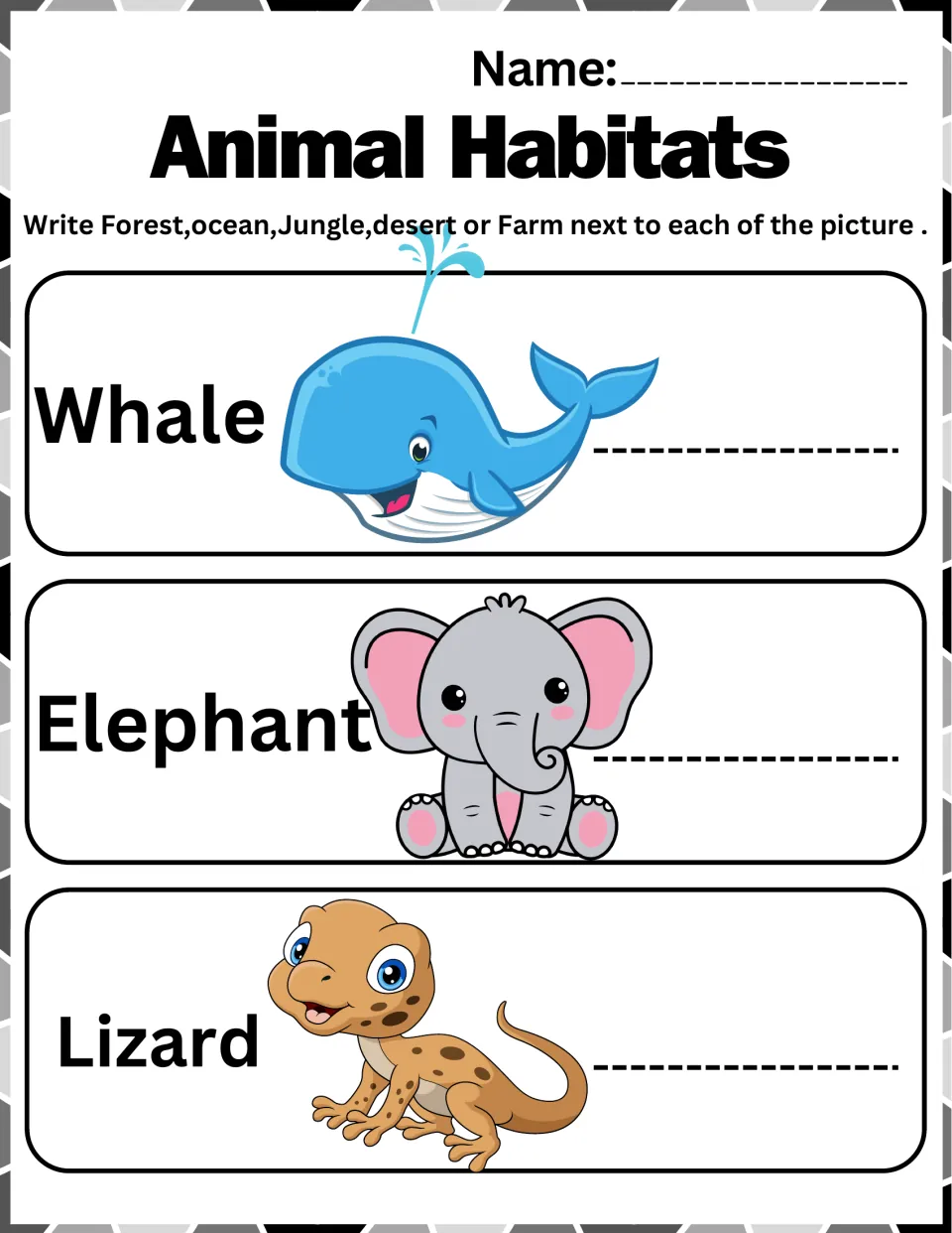 Habitat practice 8: write forest, ocean, jungle, desert, or farm for whale, elephant, and lizard.