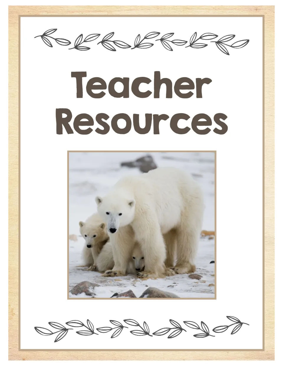 Teacher Resources section cover introduces the unit's teaching materials with a polar bear family photo