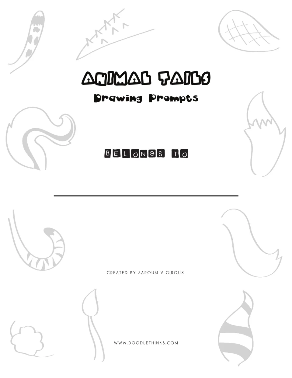 Animal Tails Drawing Prompts cover with a Belongs To name line, framed by grey outlines of ten different animal tails