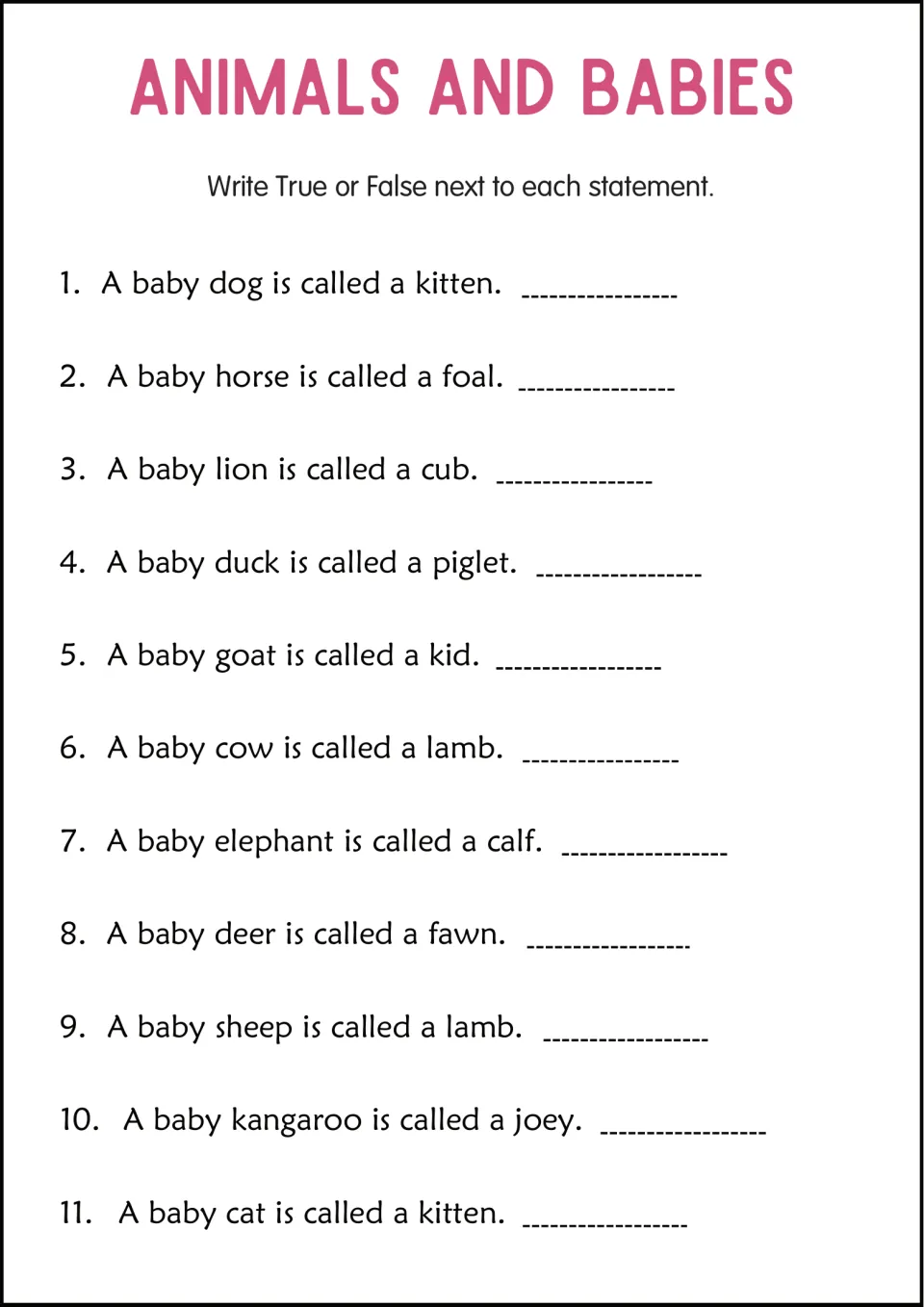 Baby animal true or false: students judge 11 statements like 'A baby duck is called a piglet' and mark True or False