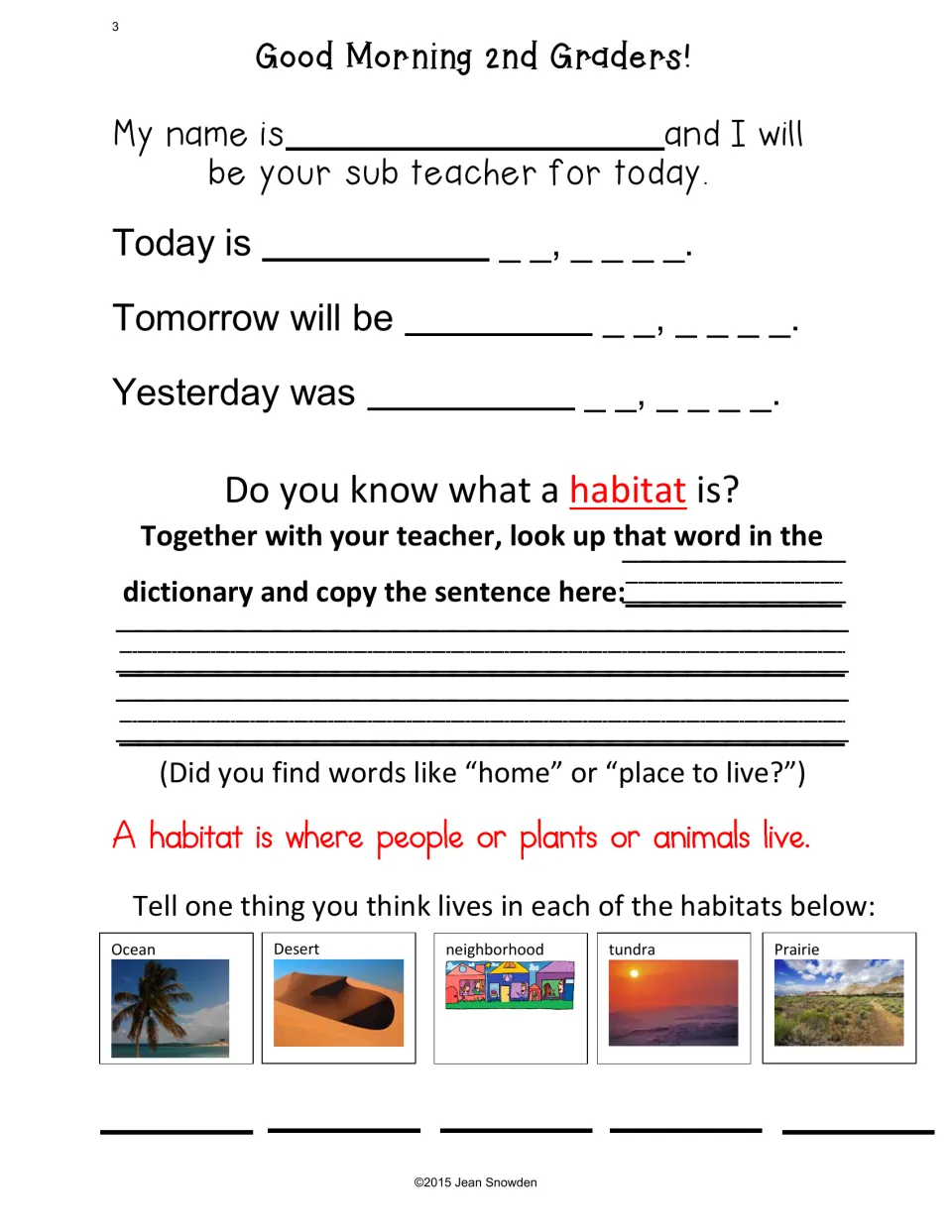 Good Morning message: students write the dates, look up habitat in a dictionary and name what lives in 5 habitats