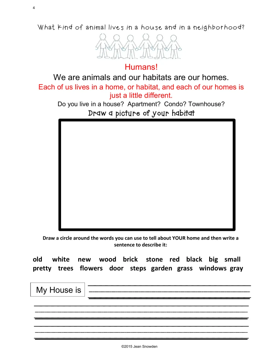 Humans and their homes: students draw their own habitat, circle describing words like brick or small and write a sentence
