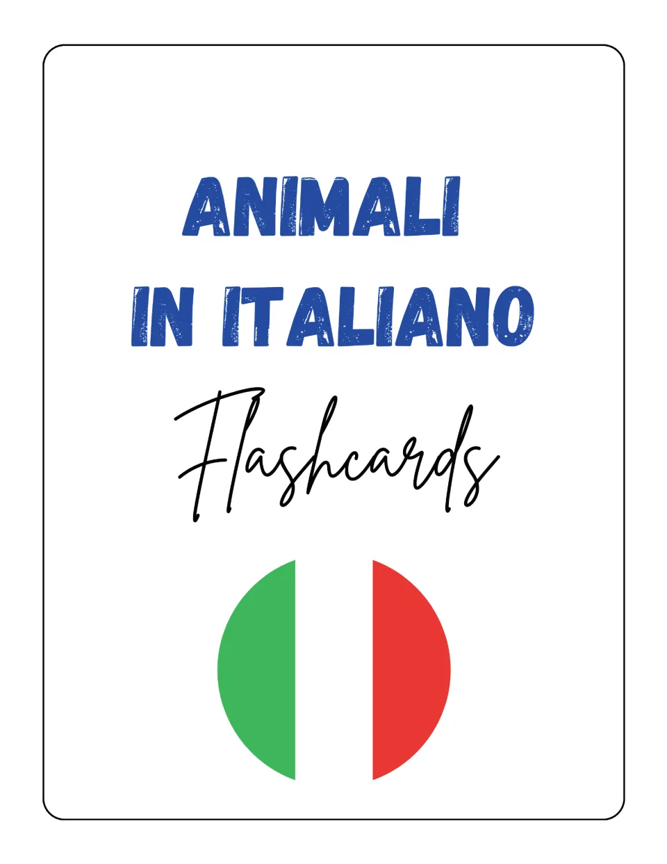 Cover of the Italian animal flashcard resource, titled 'Animali in Italiano' and labeled 'Flashcards'