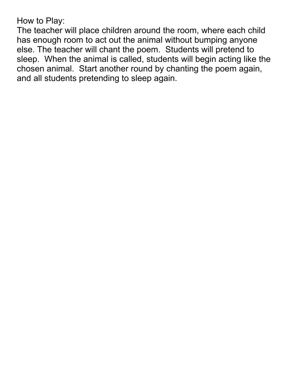 How to Play directions: teacher chants the poem, students pretend to sleep, then wake and act like the animal called