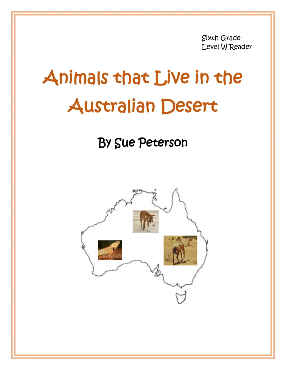 Animals that Live in the Australian Desert cover: Level W reader by Sue Peterson with dingo, lizard and camel photos