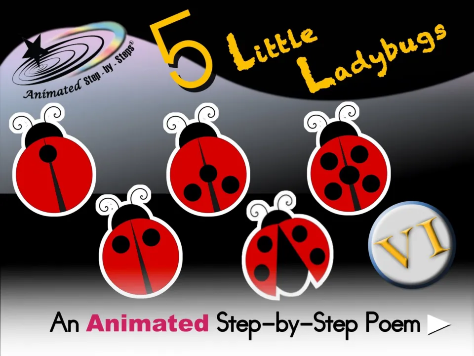Cover of 5 Little Ladybugs VI, an animated step-by-step poem, showing five ladybugs with spotted wings
