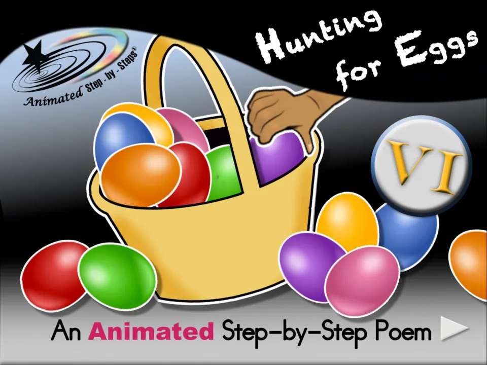 Cover of Hunting for Eggs VI, an animated step-by-step poem, showing a basket filled with colorful eggs