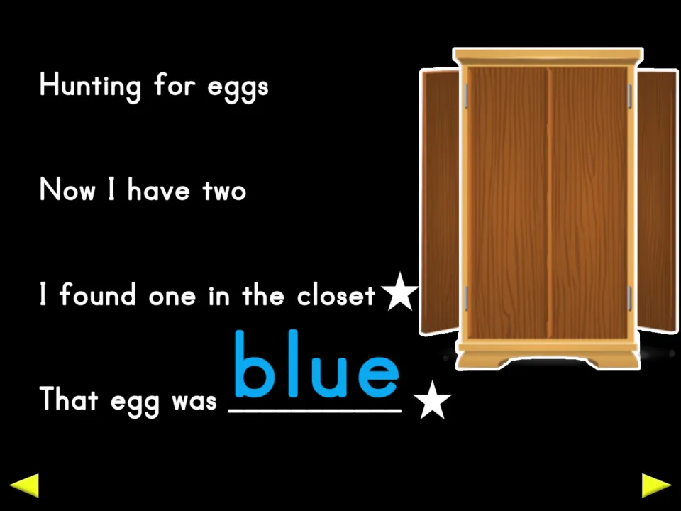 Second egg-hunting verse says 'Now I have two' and describes finding an egg in the closet; its color is blue