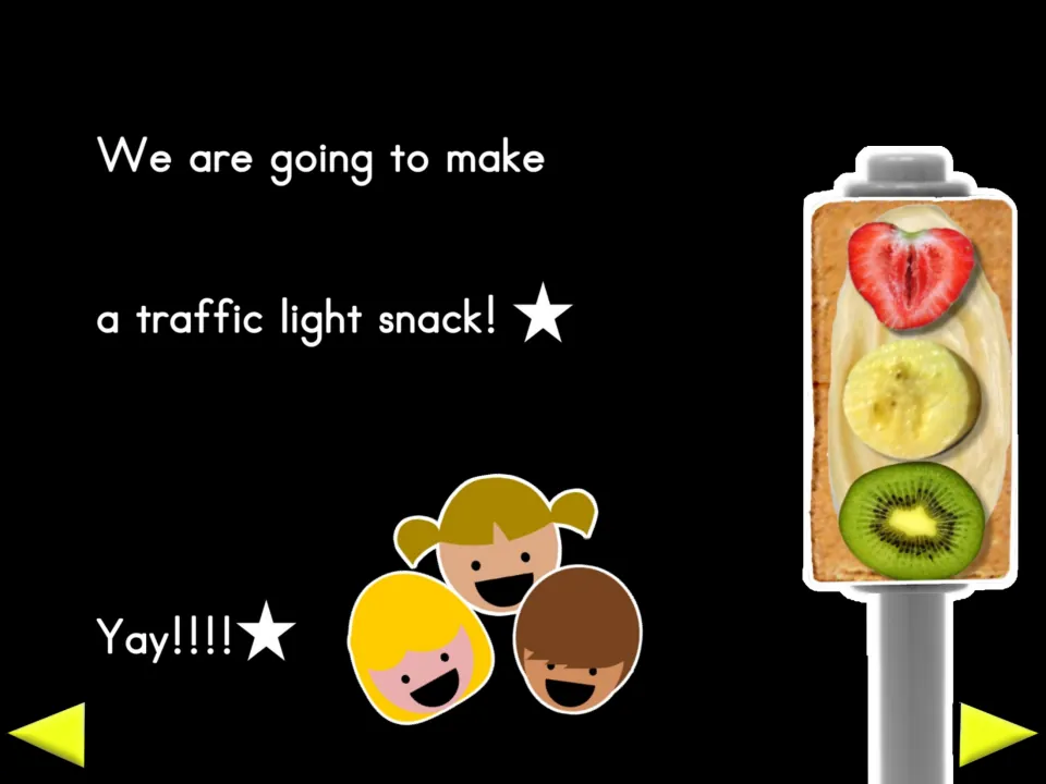 Recipe announcement says, 'We are going to make a traffic light snack!' and shows the finished fruit snack.
