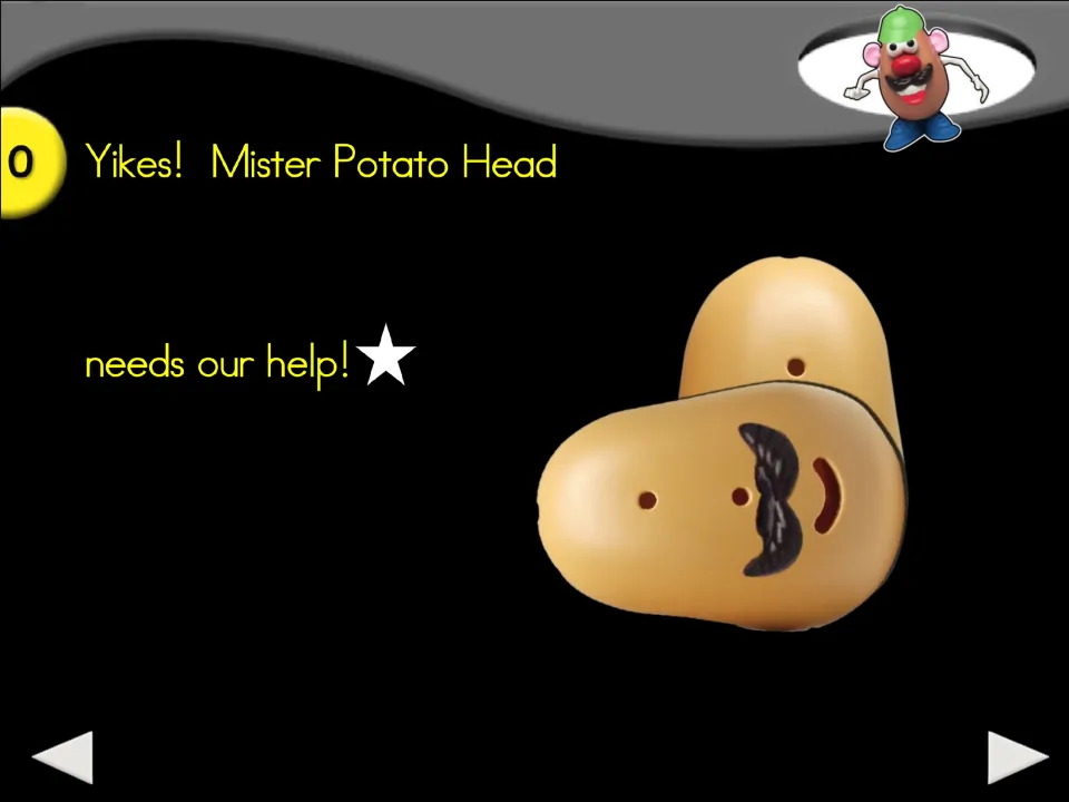 Story introduction numbered 0 says 'Yikes! Mister Potato Head needs our help!' beside the toy missing parts
