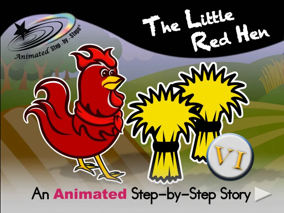 Cover of The Little Red Hen VI, an animated step-by-step story, showing a red hen beside bundles of wheat