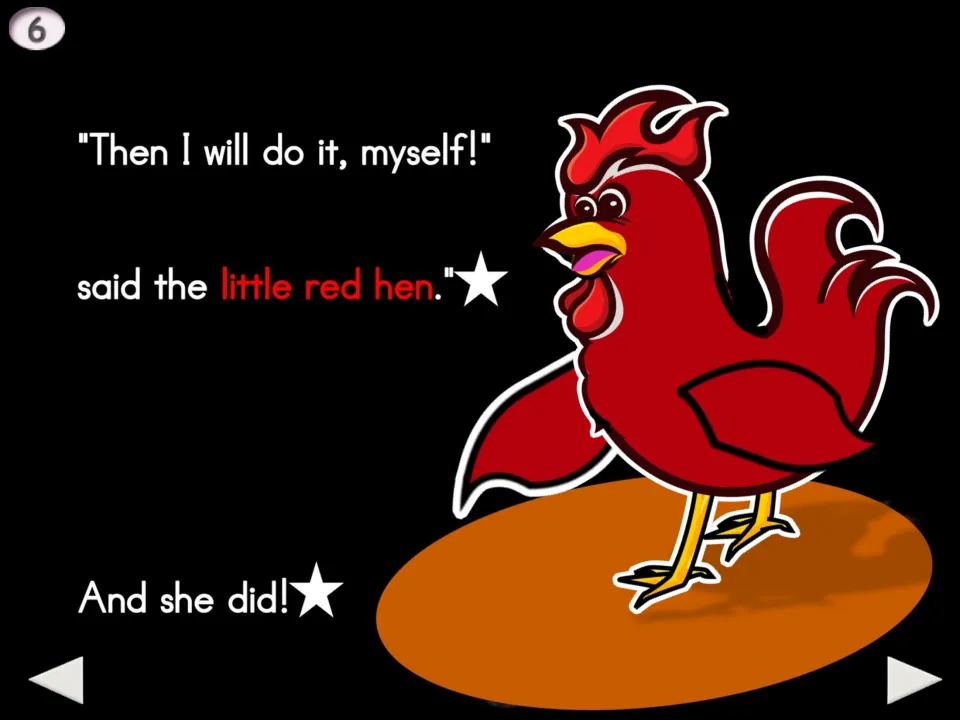 Story page 6: The hen says “Then I will do it, myself!” and plants the wheat alone; the text adds “And she did!”