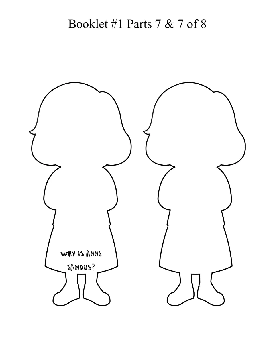 Facts booklet final parts: a cut-out figure page asking Why is Anne famous? plus one unlabeled blank figure page