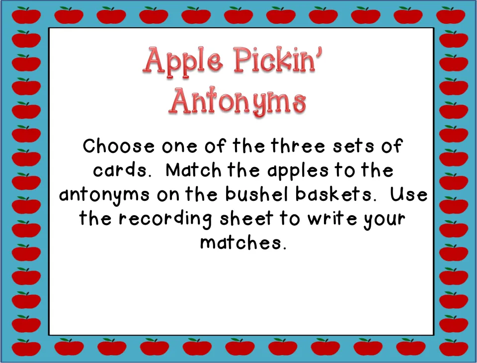 Directions for the antonym match: pick one of three card sets, match apples to baskets, and record matches on a sheet