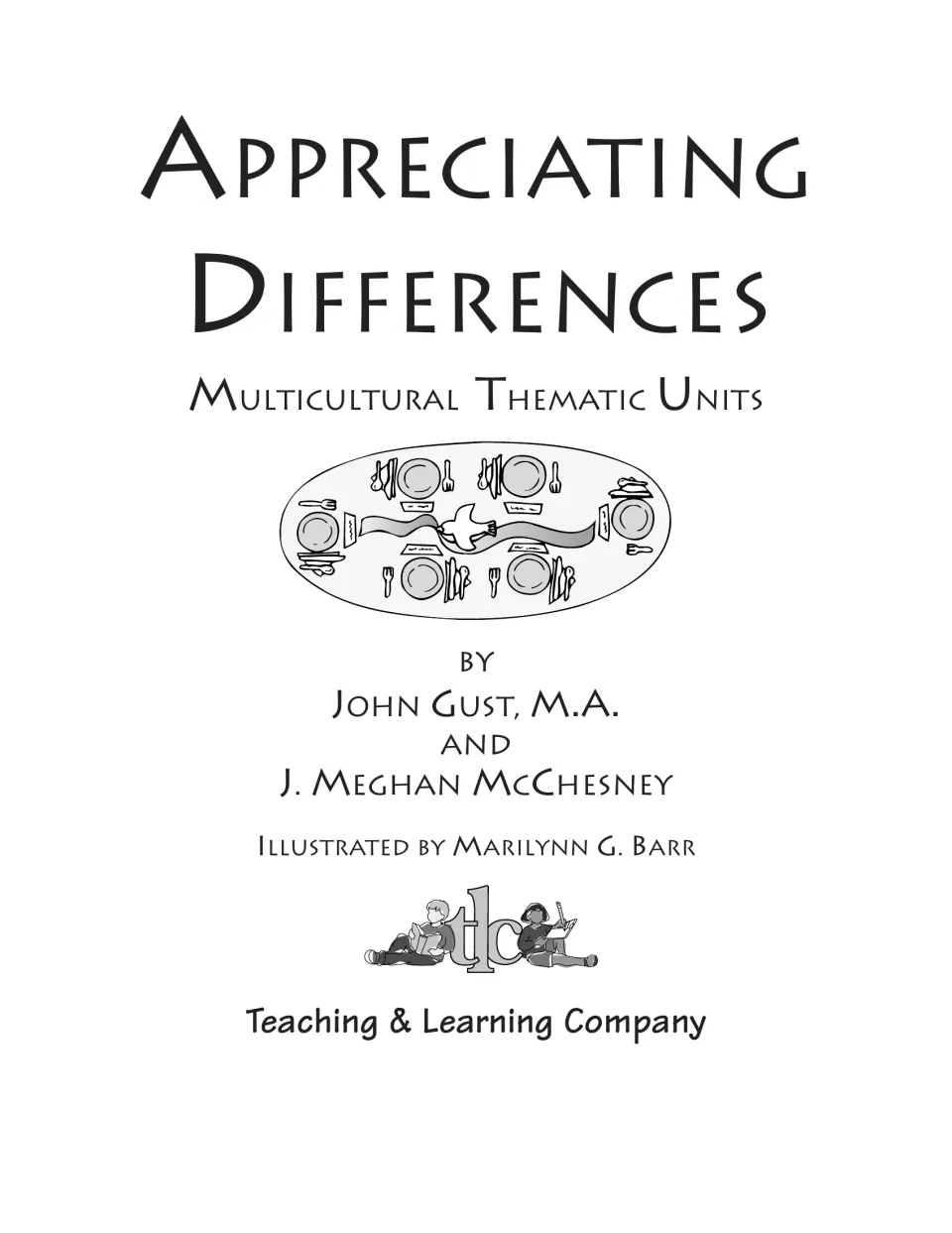 Inner title page for the multicultural thematic units book, by John Gust, M.A. and J. Meghan McChesney