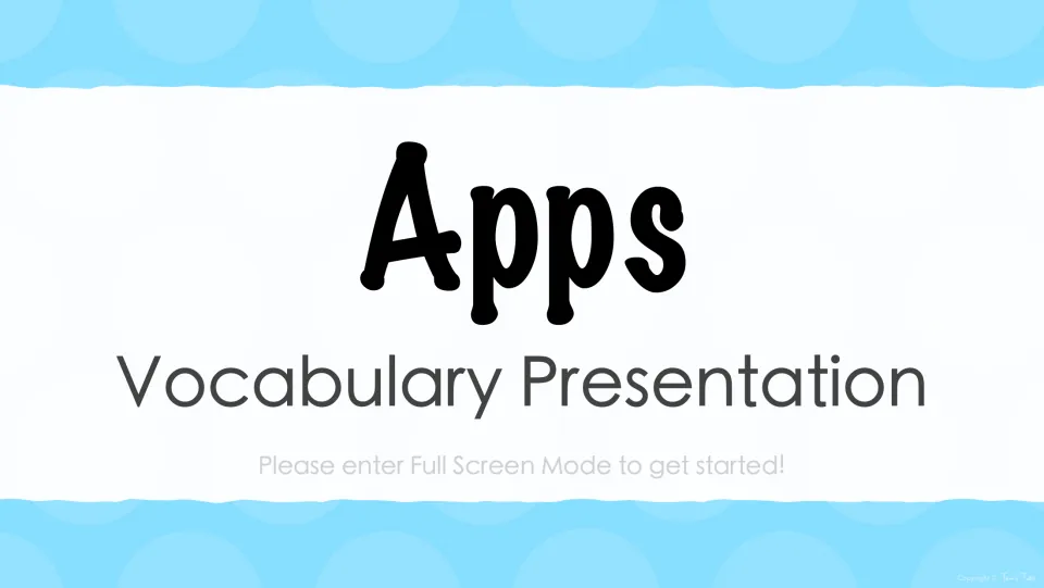 Apps vocabulary presentation title slide, with a prompt to enter full screen mode before starting the slideshow