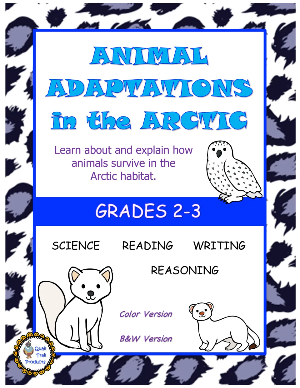 Animal Adaptations in the Arctic cover for grades 2-3: science, reading, writing and reasoning, in color and B&W