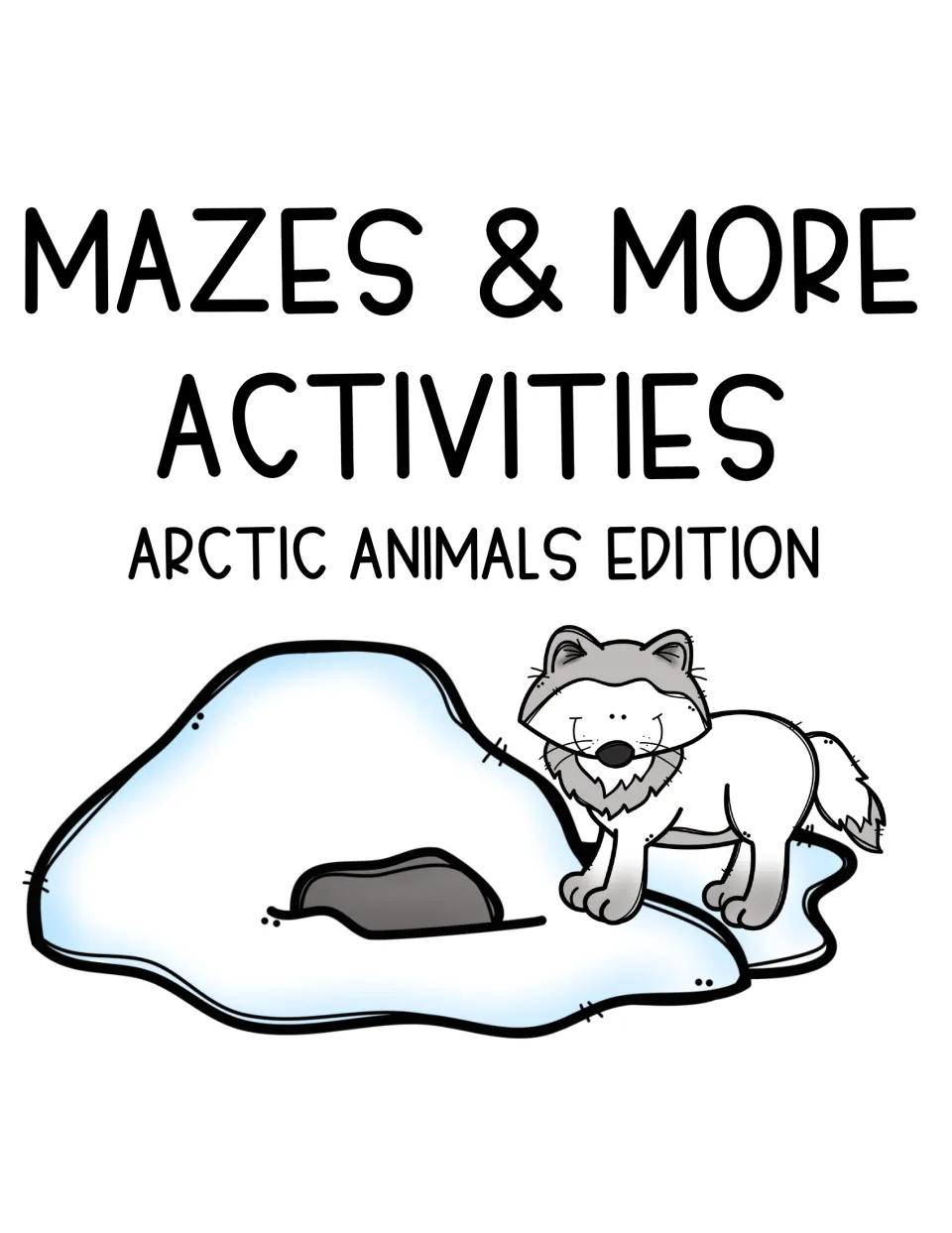 Mazes & More Activities, Arctic Animals Edition cover showing a cartoon arctic fox standing beside a snowy ice den