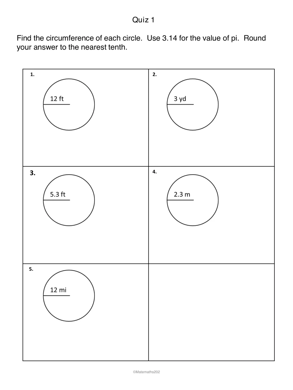 Quiz 1, circumference: students find the circumference of five circles from their radii, using 3.14 and rounding to tenths