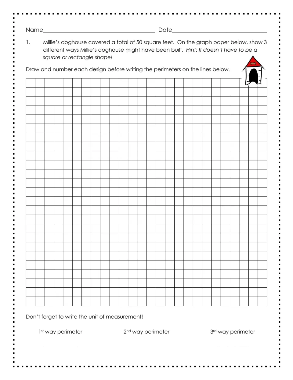 Task 1, Millie's doghouse: students draw 3 shapes with an area of 50 square feet and record each shape's perimeter