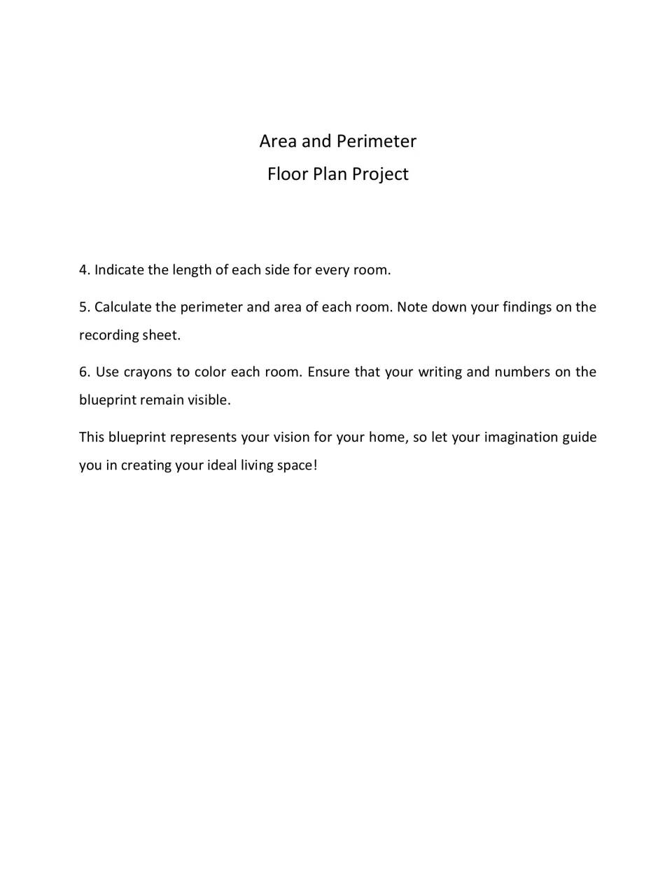 Blueprint steps 4 to 6: students mark each side length, find every room's perimeter and area, then color the rooms