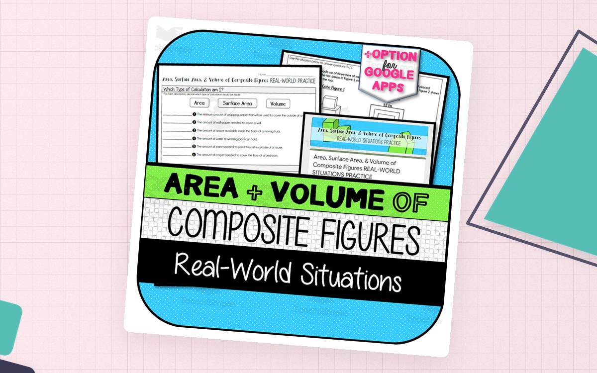 Area, Surface Area, & Volume of Composite Figures REAL-WORLD SITUATIONS cover.