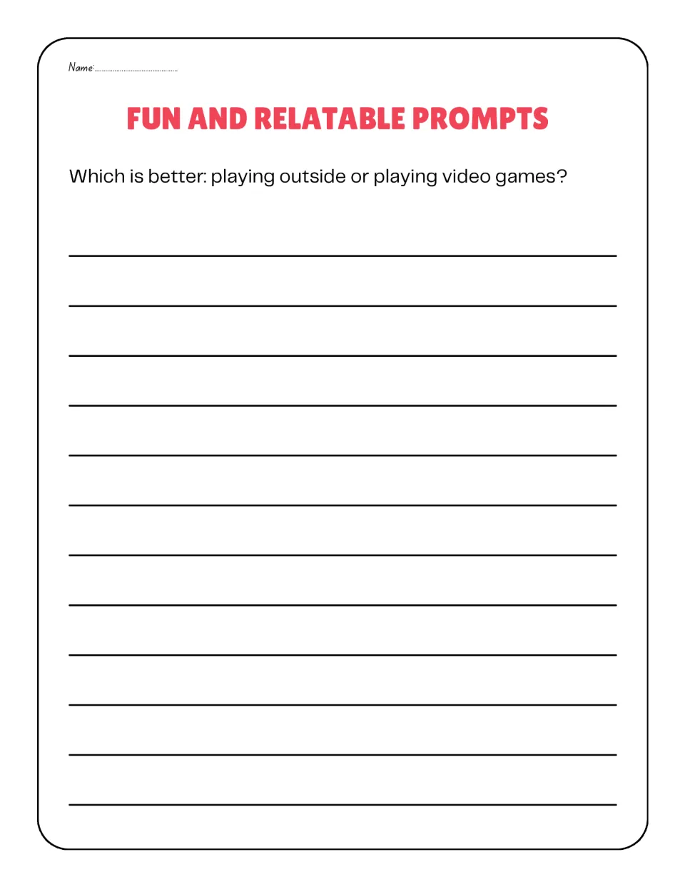Fun and relatable opinion prompt: students argue which is better, playing outside or playing video games, giving reasons