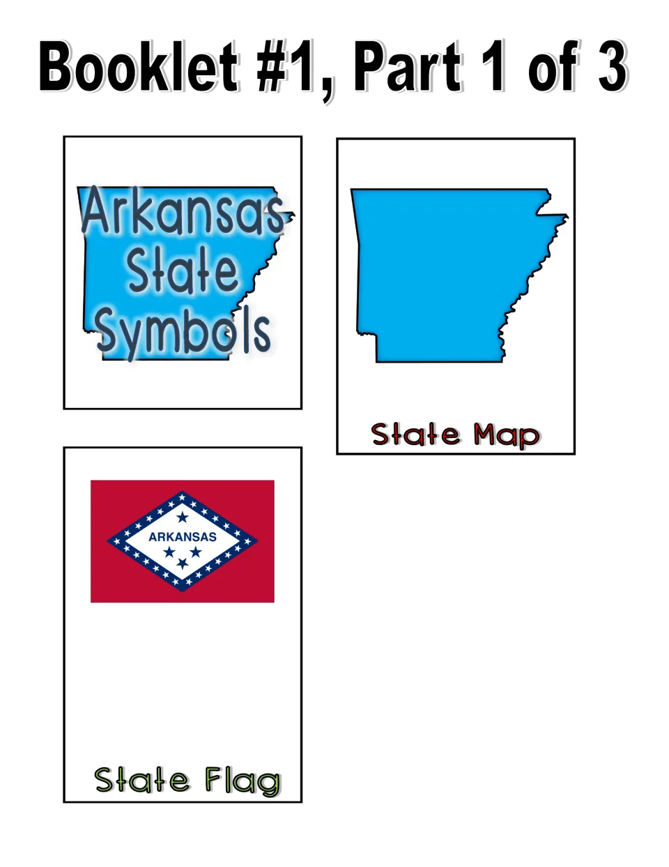 Color booklet 1, part 1 of 3: cut-out pages for the Arkansas title, an unlabeled state map and the state flag to fill in