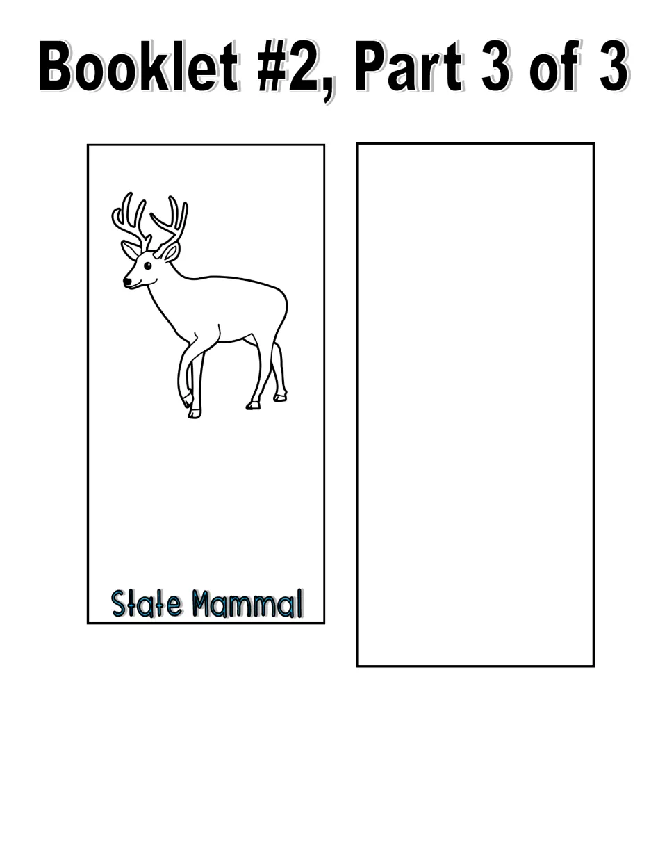 Black-and-white booklet 2, part 3 of 3: line-art deer on the State Mammal cut-out page and a blank page for an extra symbol