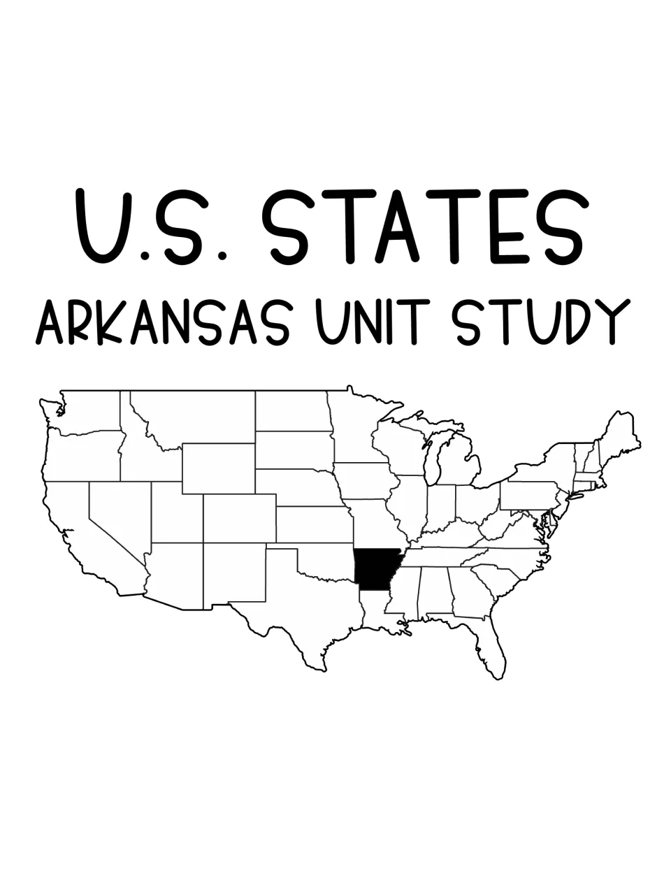 U.S. States Arkansas Unit Study cover showing a blank map of the United States with Arkansas shaded in black