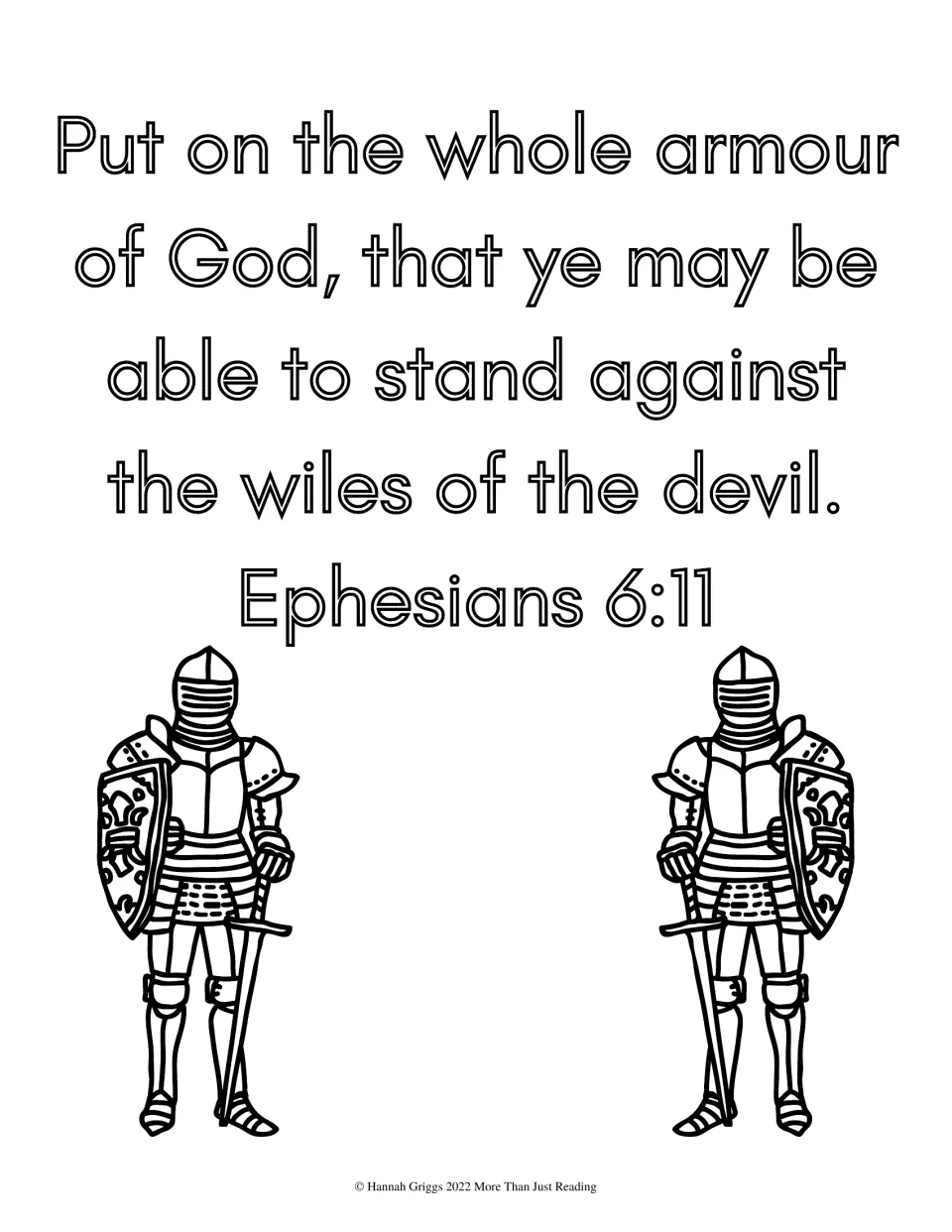 Ephesians 6:11, Put on the whole armour of God, in letters to color, with two standing knights holding shields and swords