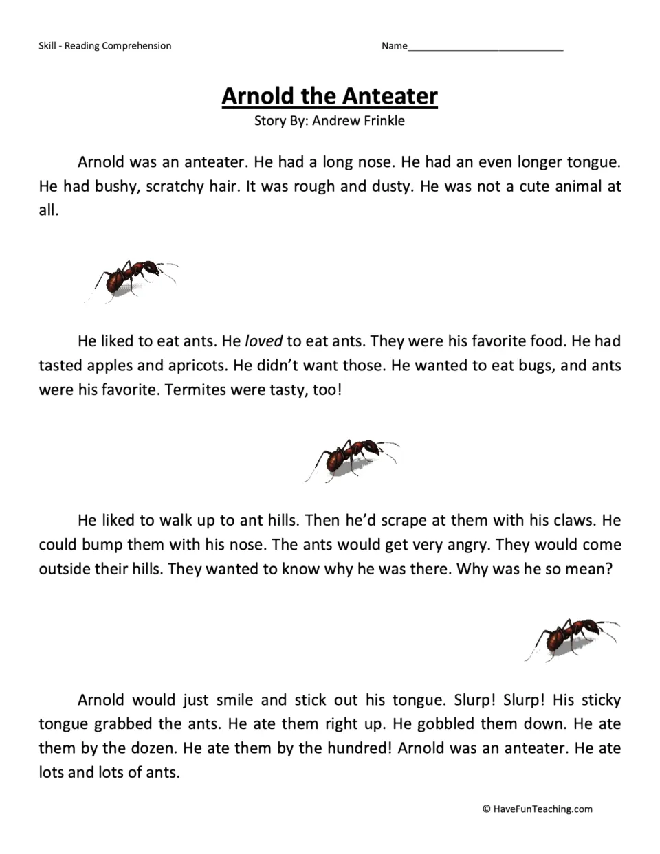 Anteater story about Arnold: students read four short paragraphs on how his long sticky tongue gobbles ants and termites