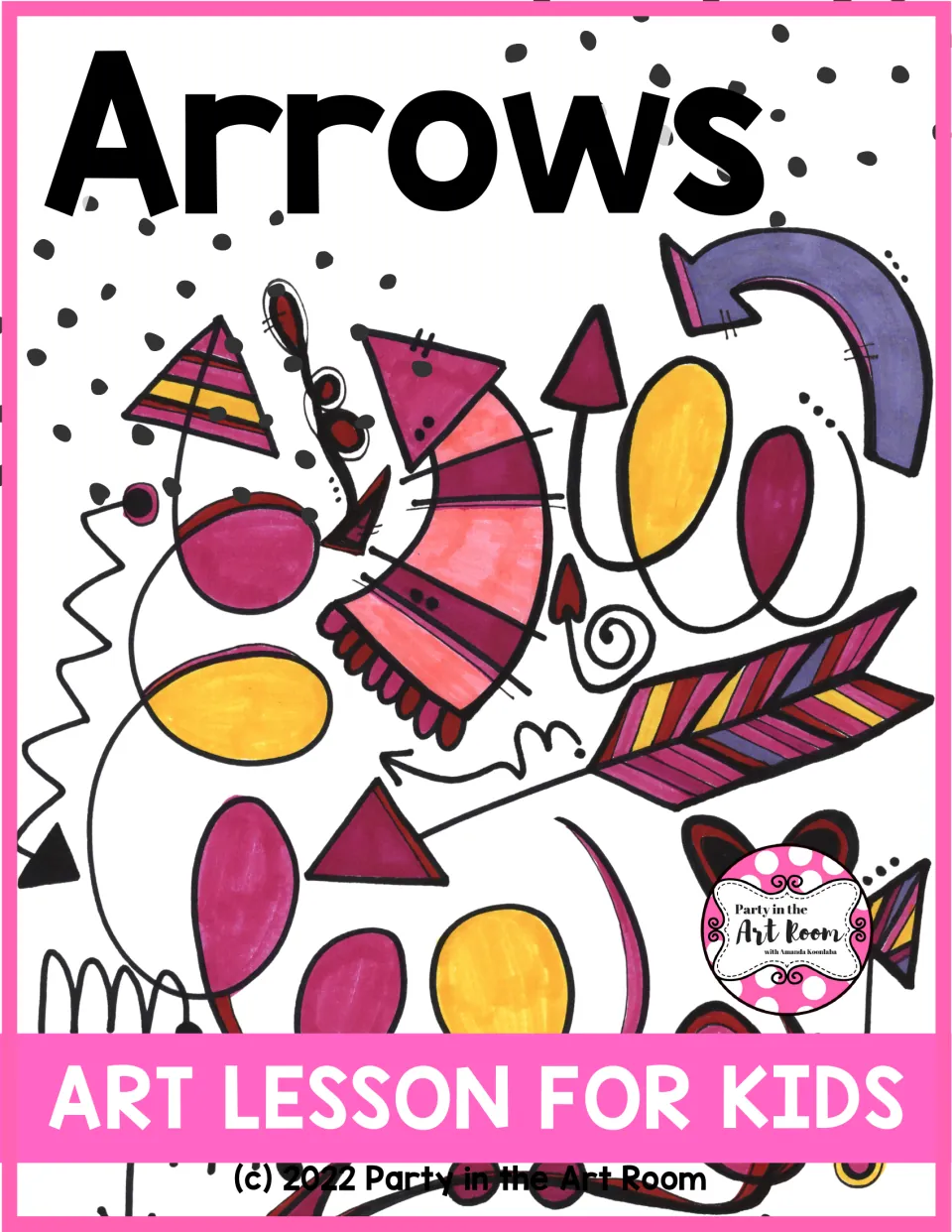 Arrows Art Lesson for Kids cover featuring a finished composition of colorful curved and patterned arrows