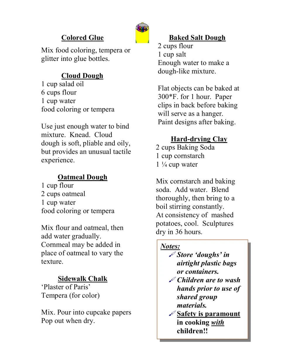 Recipes for colored glue, cloud and oatmeal dough, sidewalk chalk, baked salt dough and hard-drying clay, plus safety notes