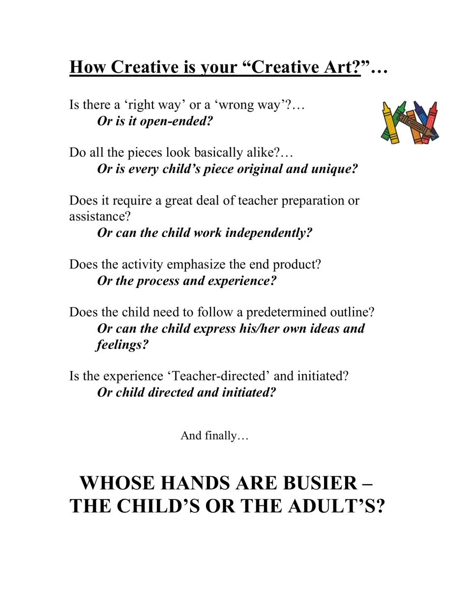 How creative is your creative art: questions contrasting teacher-directed activities with child-directed, process-based art