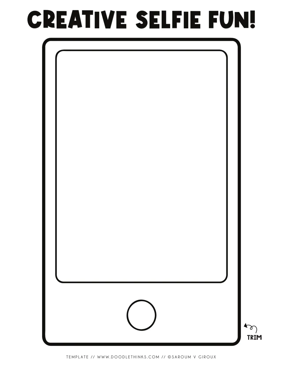 Creative Selfie Fun template: blank cell phone outline where students draw their own portrait, then trim it to display