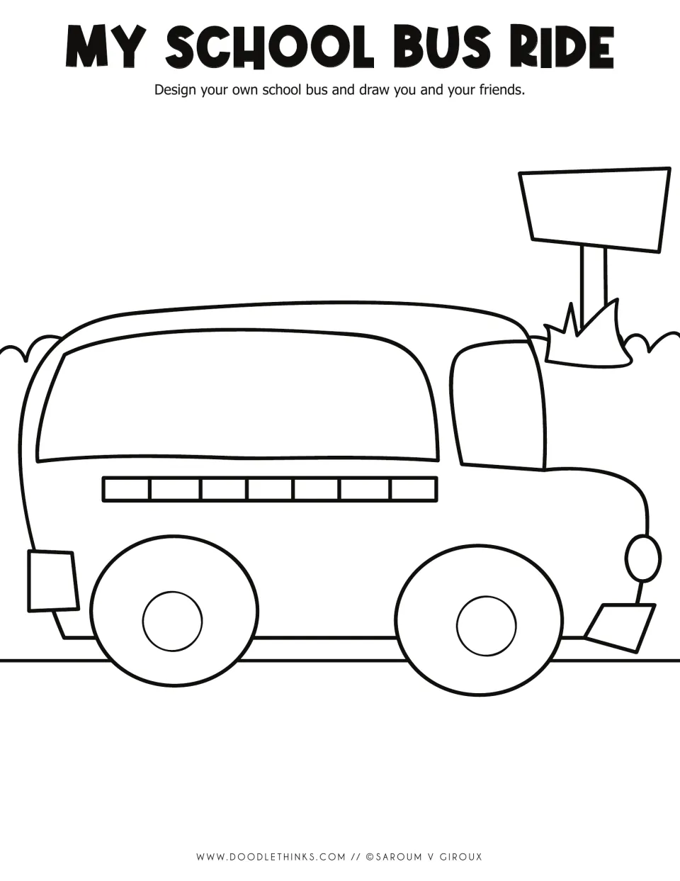 My School Bus Ride: students design their own school bus and draw themselves and friends riding in the windows